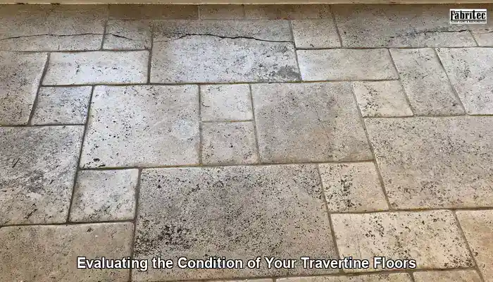Evaluating the Condition of Your Travertine Floors