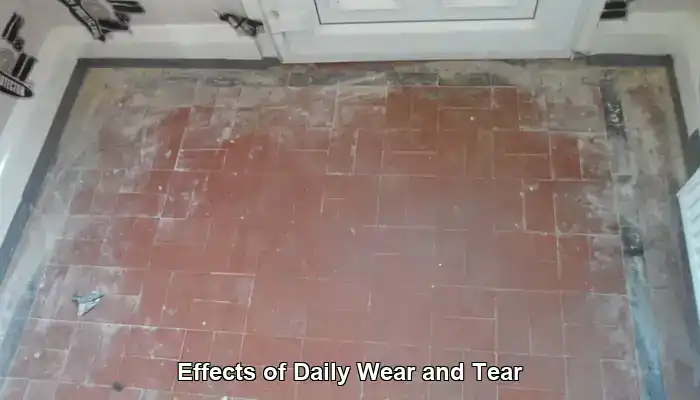 Effects of Daily Wear and Tear